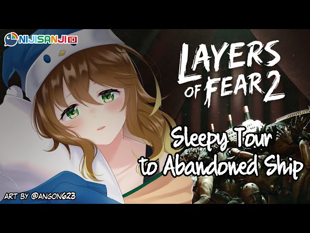 #1【Layers of Fear 2】Chill While Tour Inside Abandoned Ship【NIJISANJI ID | Amicia Michella】のサムネイル