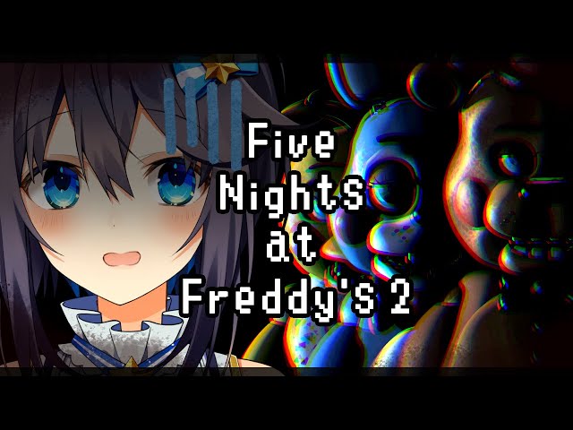 【Five Nights at Freddy's 2】チョコも良いけどピザとかどう???【にじさんじ／空星きらめ】のサムネイル