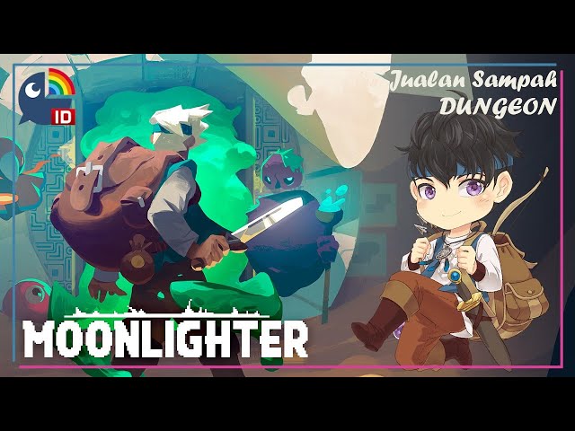 【Moonlighter】Jualan Rongsokan dari Dungeon【NIJISANJI ID】のサムネイル