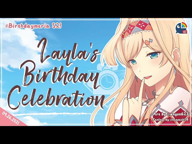 【#Birthdaymeria S2】LAYLA / LELE / LELA ULANG TAHUN!!!!!【NIJISANJI ID | Layla Alstroemeria 】のサムネイル