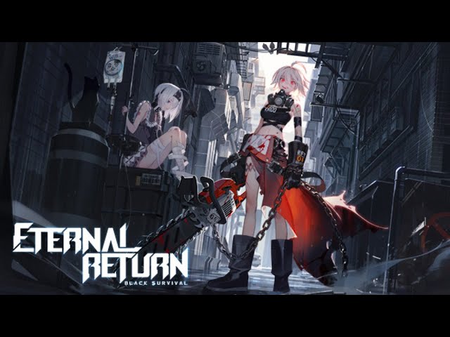 [Eternal Return: Black Survival] 블 서のサムネイル