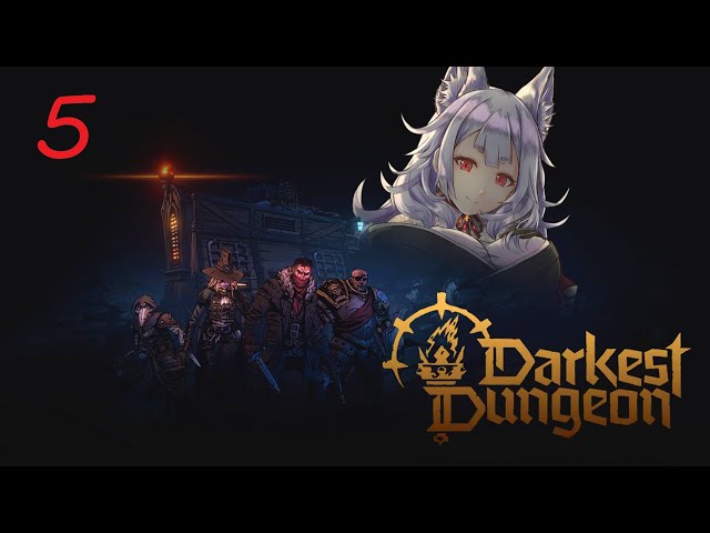 【DARKEST DUNGEON 2】PATCHNOTES + The game got harder✰ 【NIJISANJI EN | Nina Kosaka】PART 5のサムネイル